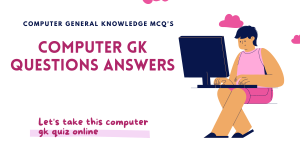 Computer GK Questions Answers Quiz